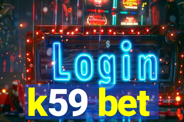 k59 bet